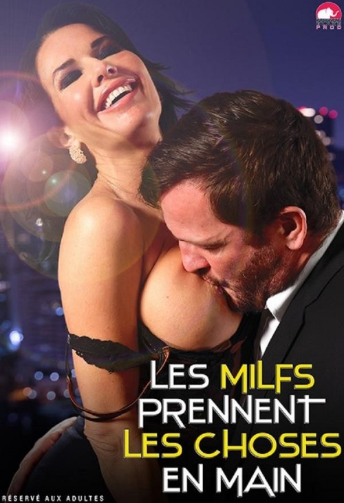 Les MILFS prennent les choses en main Les Milfs Prennent Les Choses En Main.mp4 mp