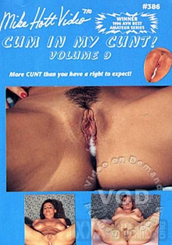 Cum In My Cunt - Mike Hott Home Video 386 - Cum In My Cunt 9 (1996 | DVDRip)