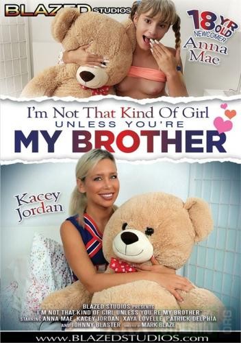 122734876 i m not that kind of girl unless you re my brother 2019 blazed studios