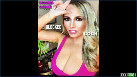 Obey Goddess Giselle BLOCKED COCK