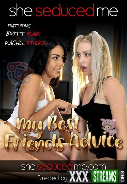 Porn Blonde And Brunette Best Friends - SheSeducedMe.com] Britt Blair, Rachel Rivers - My Best Friends Advice  (2023) - Free Porn Streams - Watch or Download